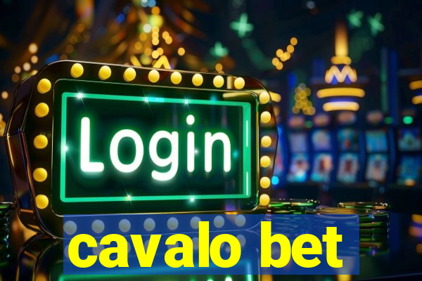 cavalo bet
